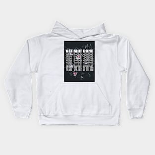 Get Shit Done Kids Hoodie